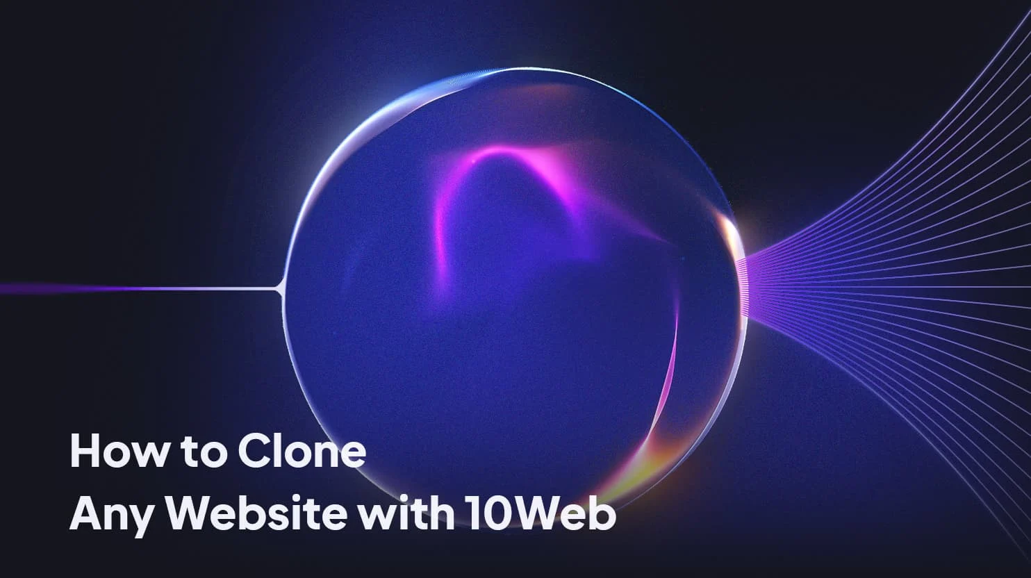 How to Clone Any Website with 10Web (Step-by-Step Guide)