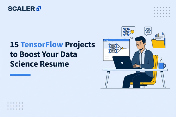 15 TensorFlow Projects to Boost Your Data Science Resume