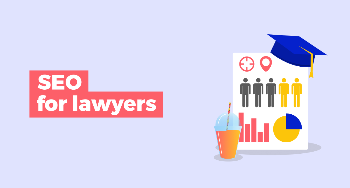 SEO for Lawyers: a 10-Step Playbook to Rank Higher and Win More Clients