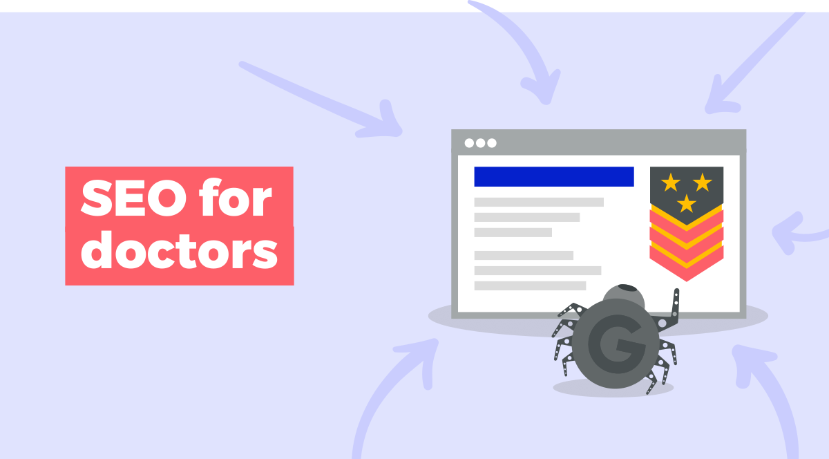 SEO for Doctors: a 10-Step Plan to Get Found Locally and Earn Patient Trust