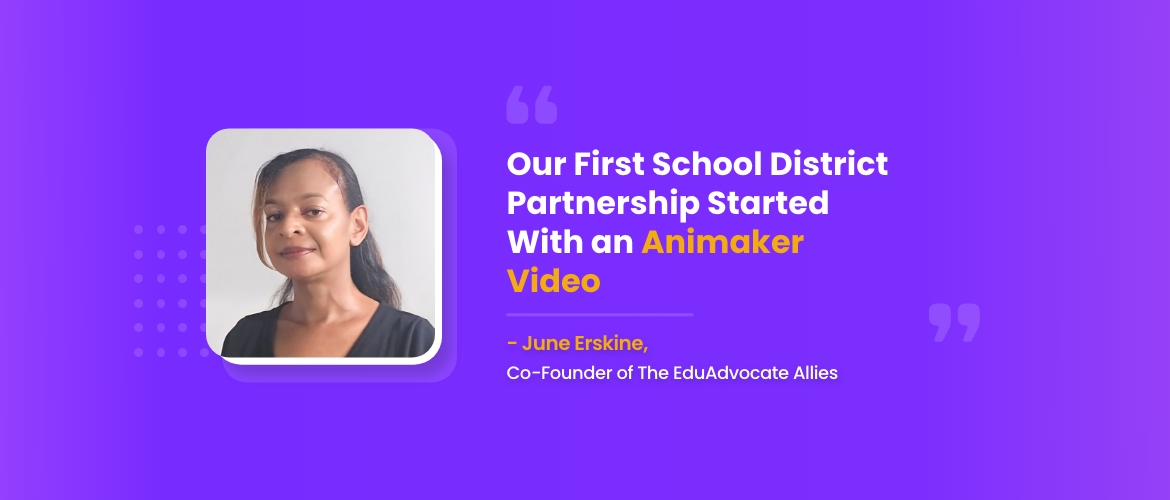 How EduAdvocate Allies Built School Partnerships Using Animaker