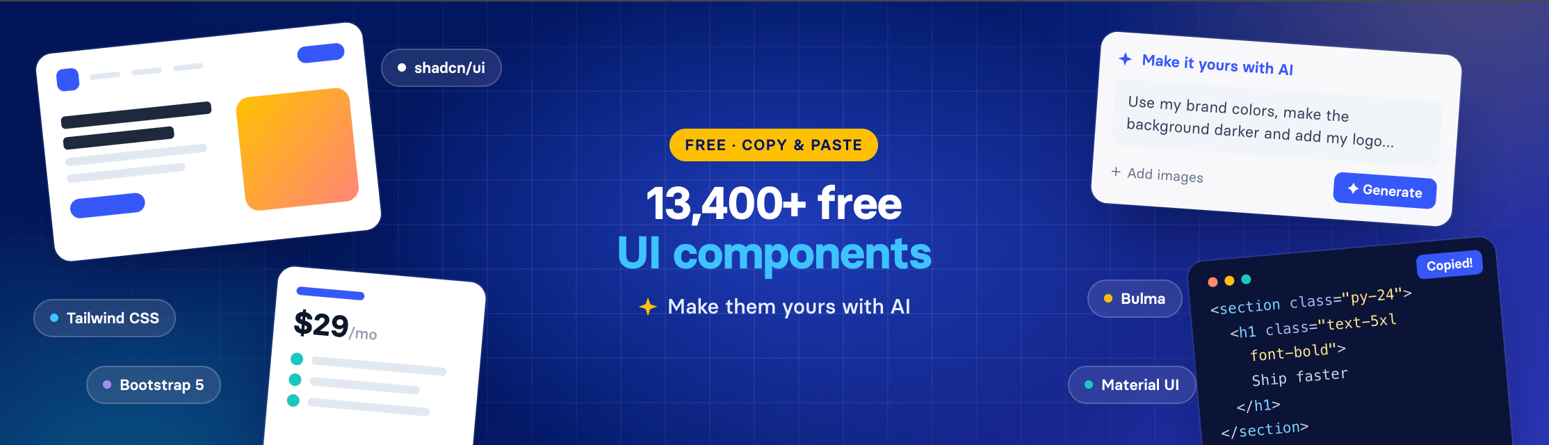 13,400+ Free UI Components: Copy, Paste, and Make Them Yours with AI