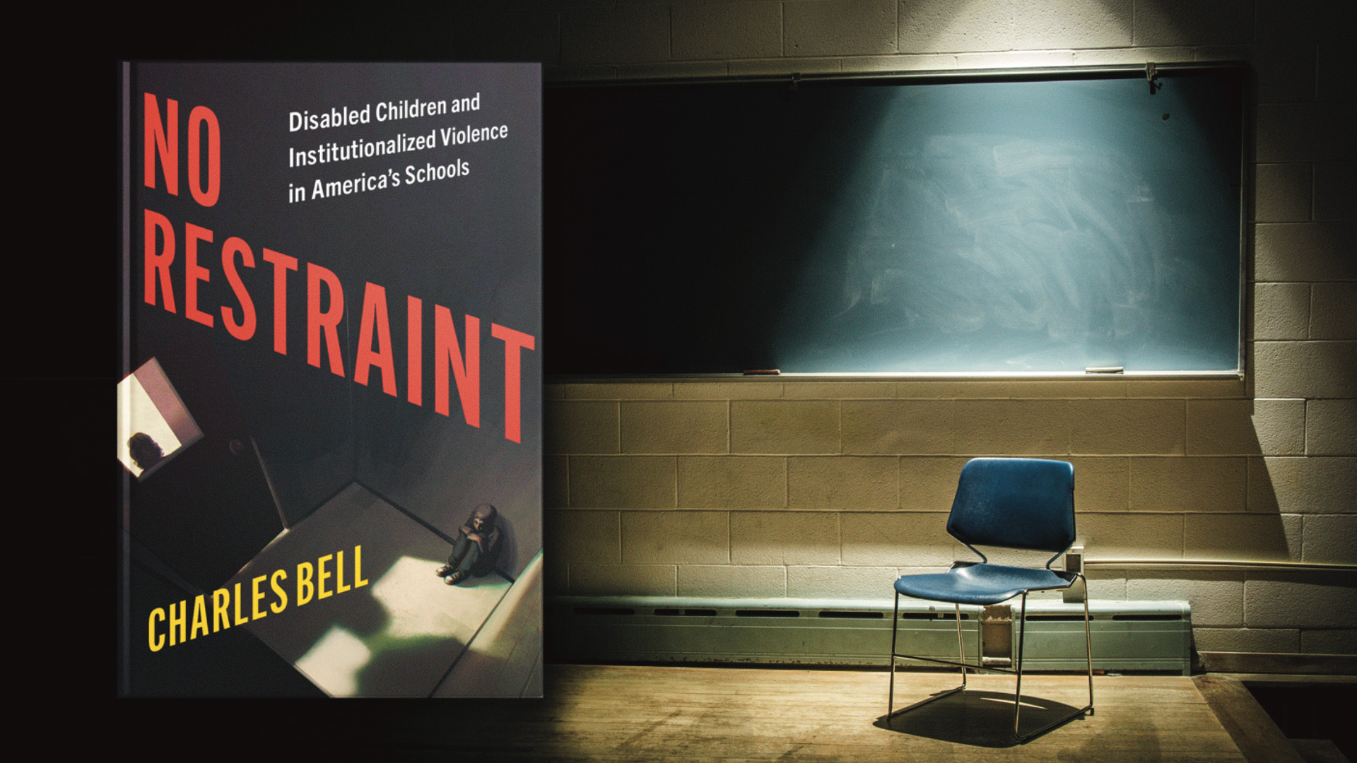 Serving Time in Public Schools: an Excerpt from “No Restraint” by Charles Bell