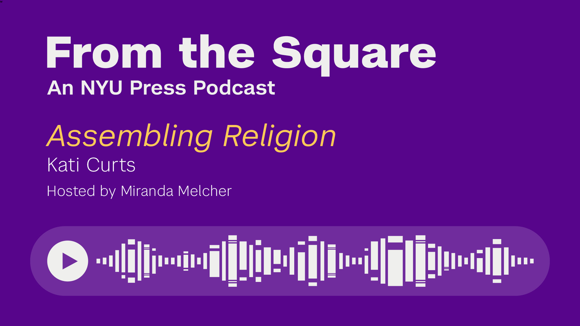 Podcast: Assembling Religion