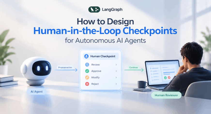How to Design Human-in-the-Loop Checkpoints for Autonomous AI Agents