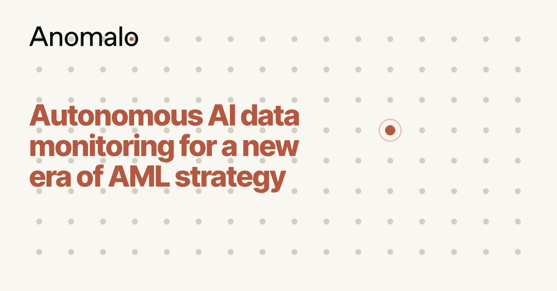 Autonomous AI data monitoring for a new era of AML strategy