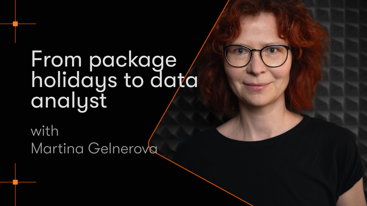 Martina Gelnerová: from travel agency to data analyst