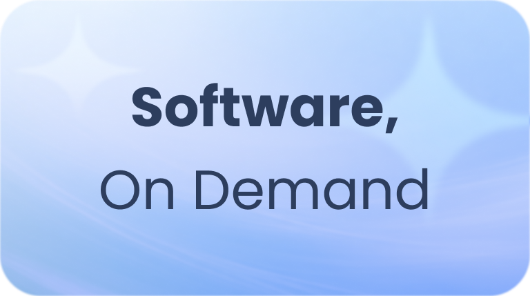Software, On Demand