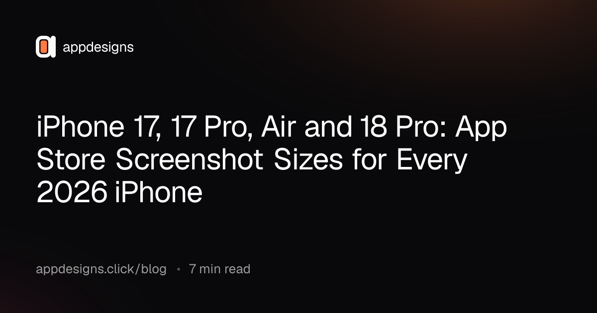 iPhone 17, 17 Pro, Air and 18 Pro: App Store Screenshot Sizes for Every 2026 iPhone