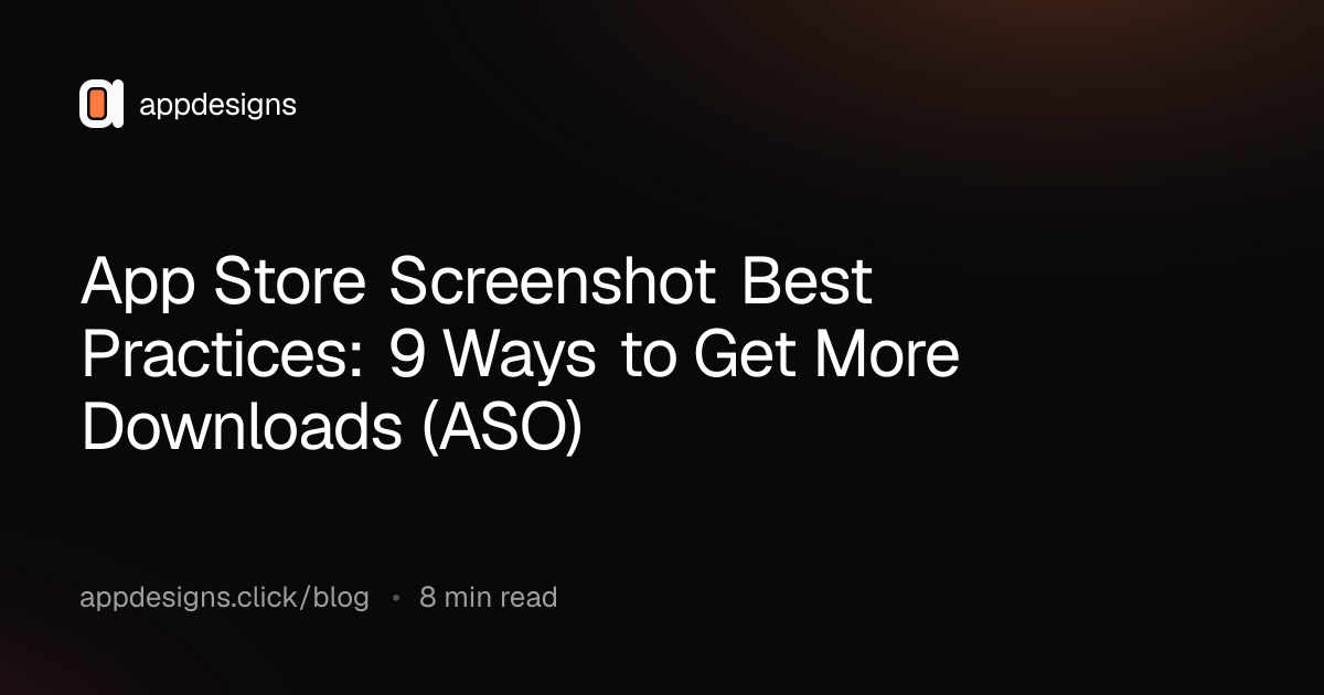 App Store Screenshot Best Practices: 9 Ways to Get More Downloads (ASO)