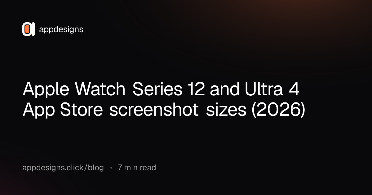 Apple Watch Series 12 and Ultra 4 App Store screenshot sizes (2026)