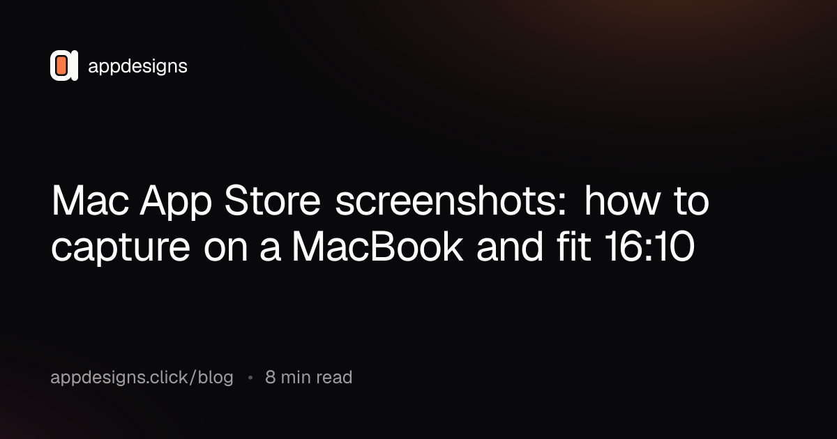 Mac App Store screenshots: how to capture on a MacBook and fit 16:10