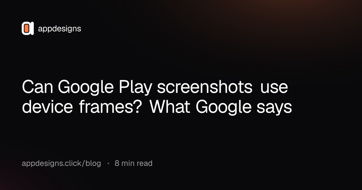 Can Google Play screenshots use device frames? What Google says