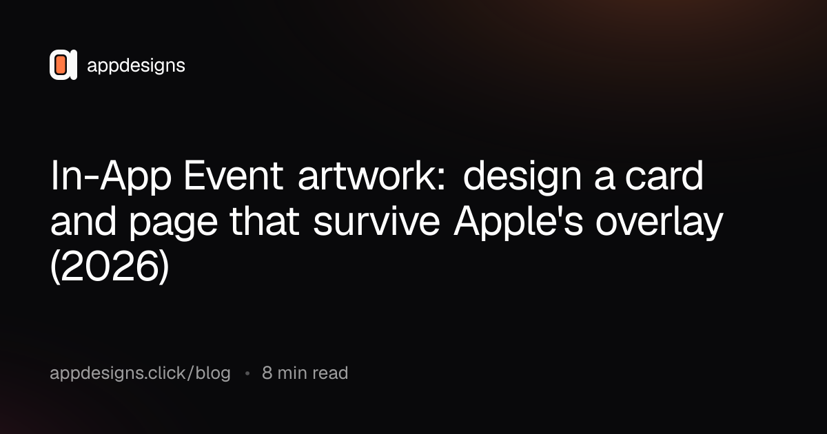 In-App Event artwork: design a card and page that survive Apple's overlay (2026)