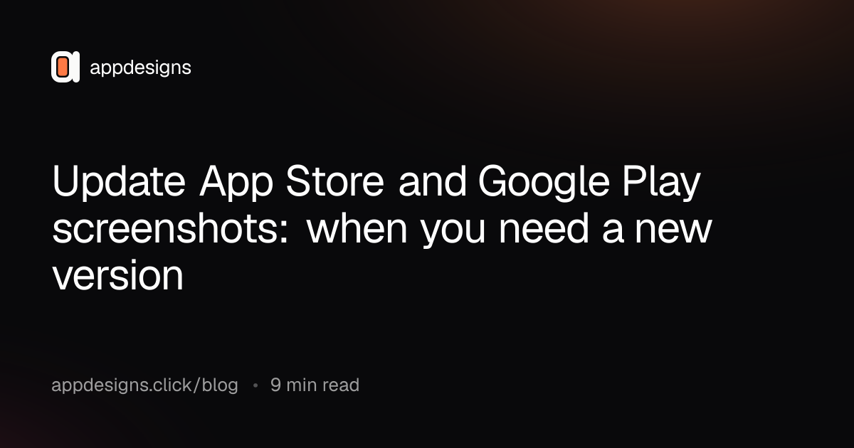 Update App Store and Google Play screenshots: when you need a new version