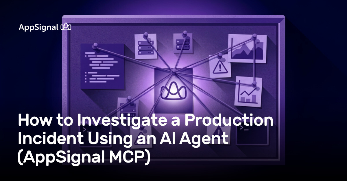 How to Investigate a Production Incident Using an AI Agent (AppSignal MCP)