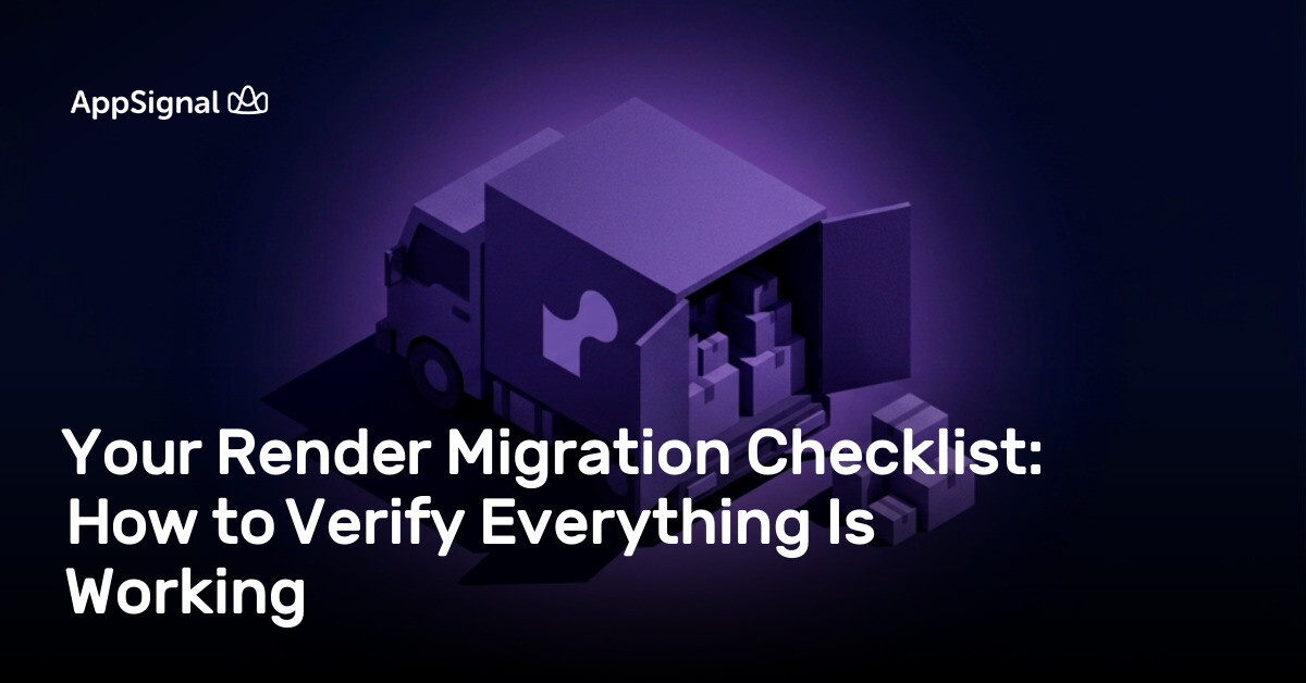 Your Render Migration Checklist: How to Verify Everything Is Working