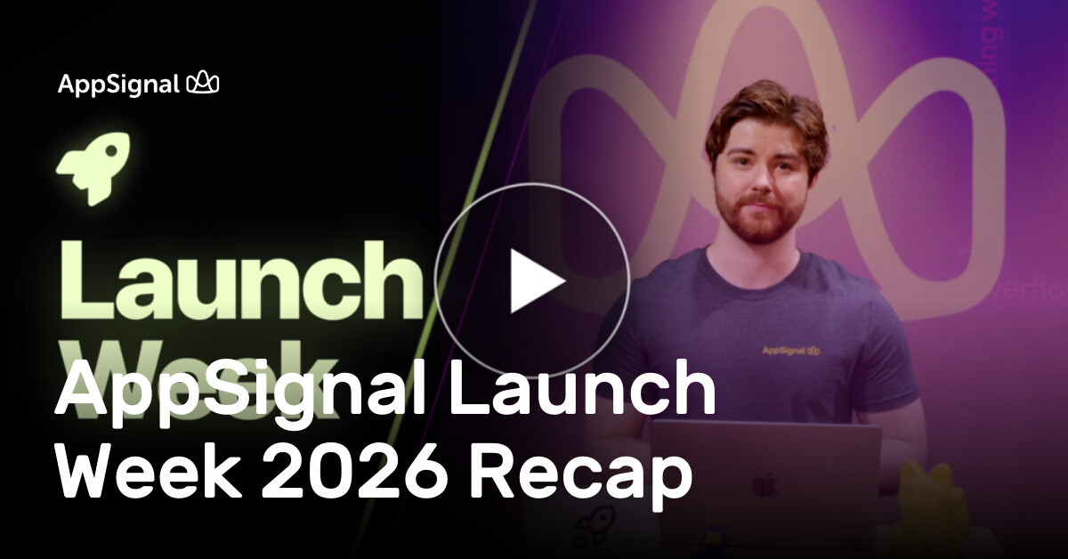 AppSignal Launch Week 2026 Recap