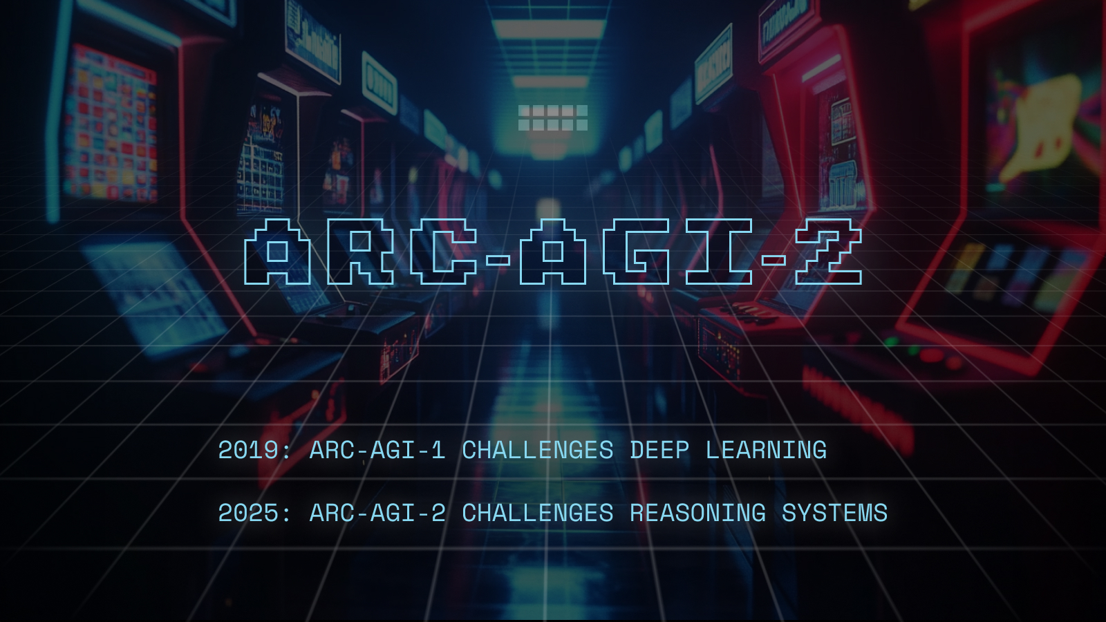Announcing ARC-AGI-2 and ARC Prize 2025