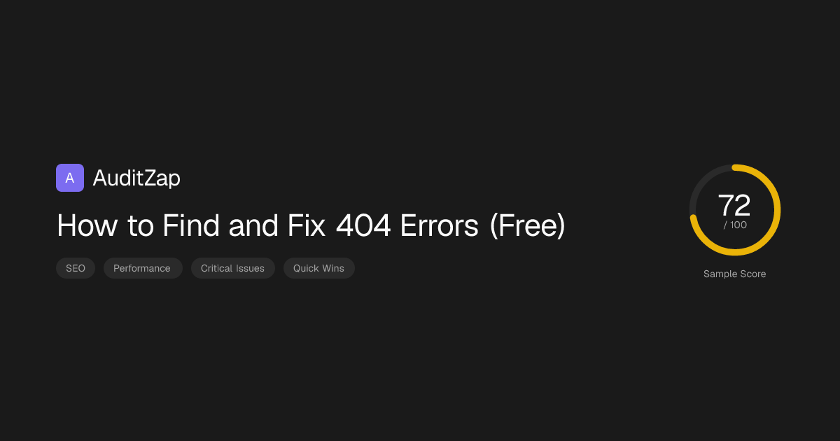 How to Find and Fix 404 Errors on Your Website (Free)