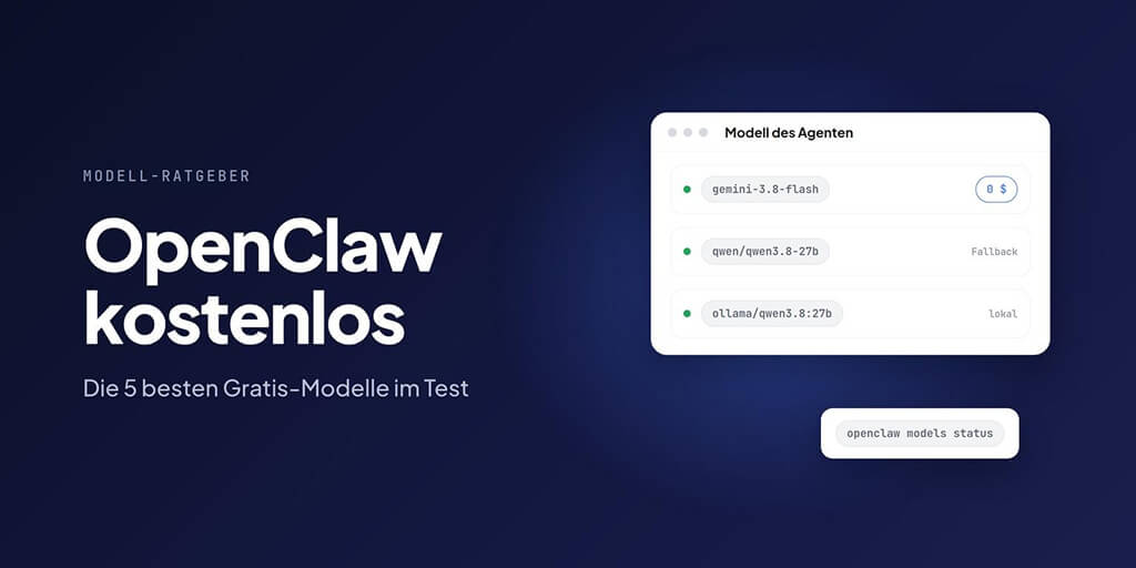 OpenClaw kostenlos: die besten Gratis-Modelle im Test (2026)
