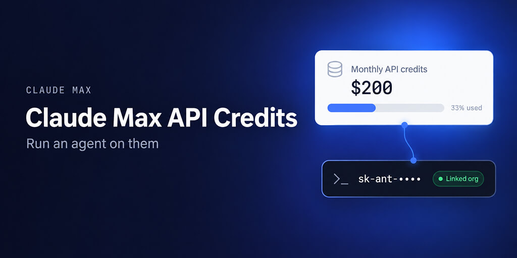 Claude Max API Credits: How to Use Them With an AI Agent