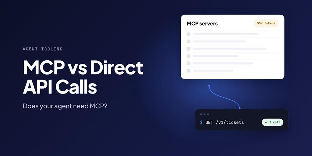 MCP vs Direct API Calls: Does Your Agent Need MCP? (2026)