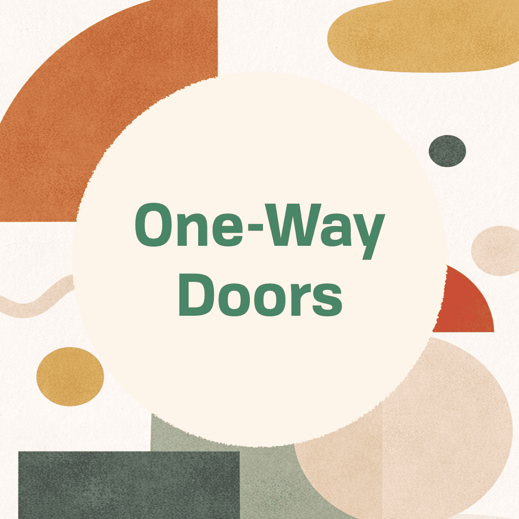One-Way Doors