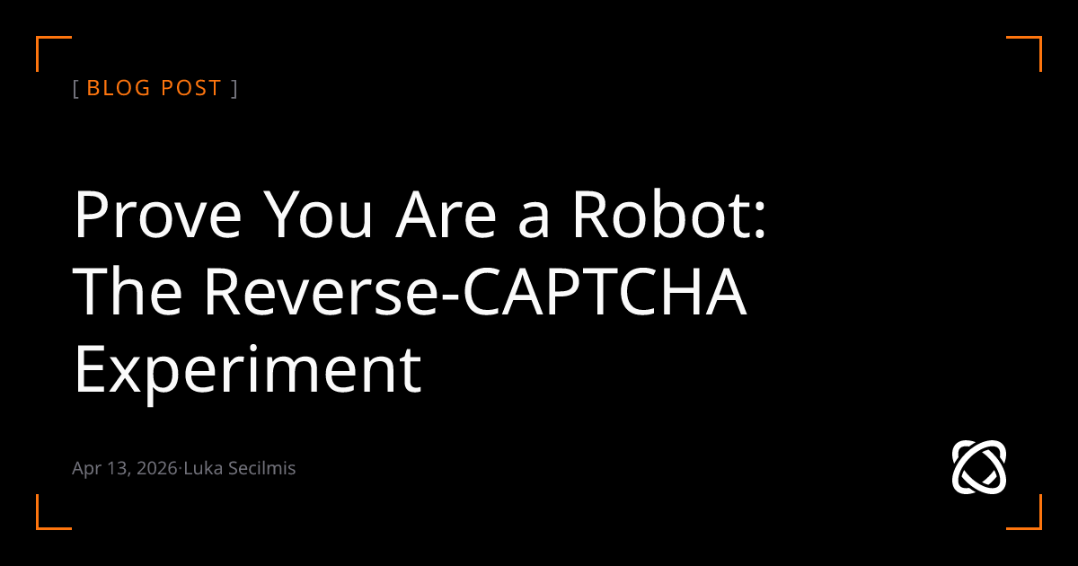Prove You Are a Robot: The Reverse-CAPTCHA Experiment