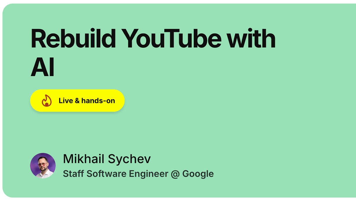 LAST CALL FOR ENROLLMENT: Rebuild YouTube with AI