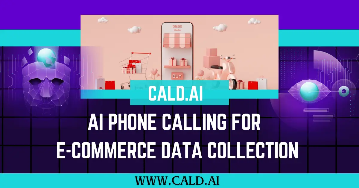 AI Phone Calling for E-Commerce Data Collection