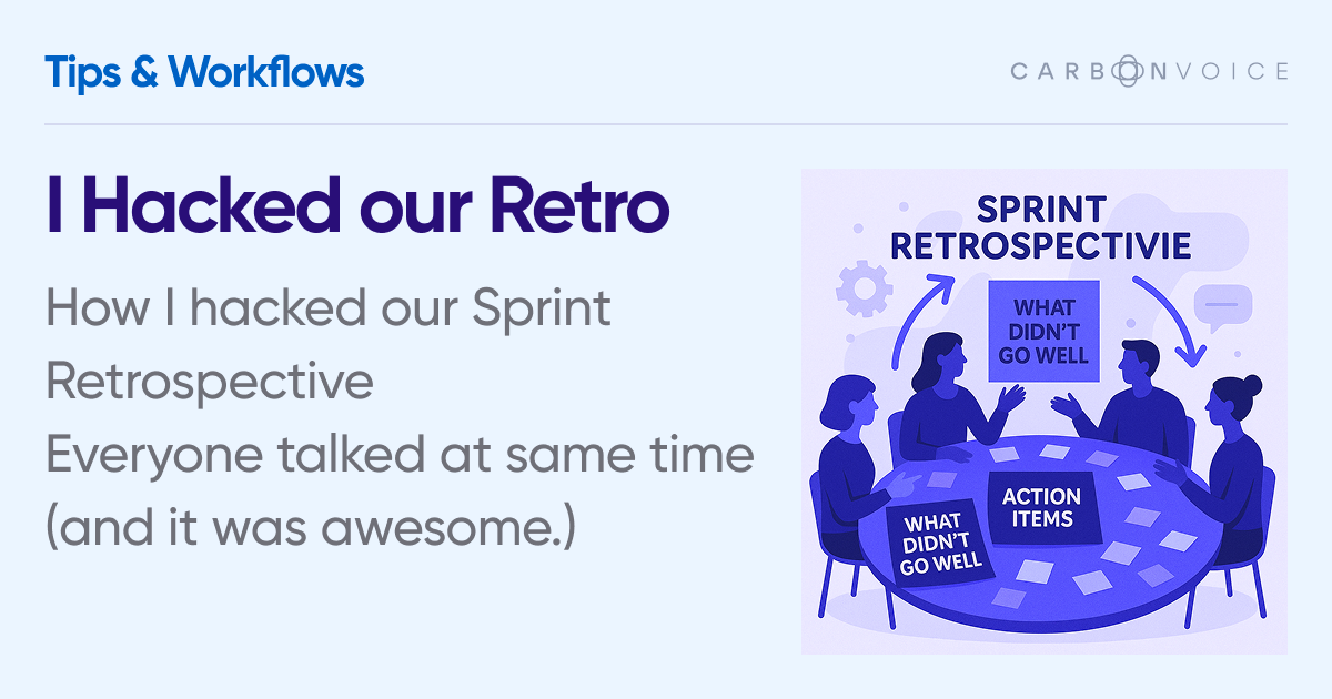 I Hacked our Sprint Retro - Now Everyone Talks at Once (and it’s Awesome)
