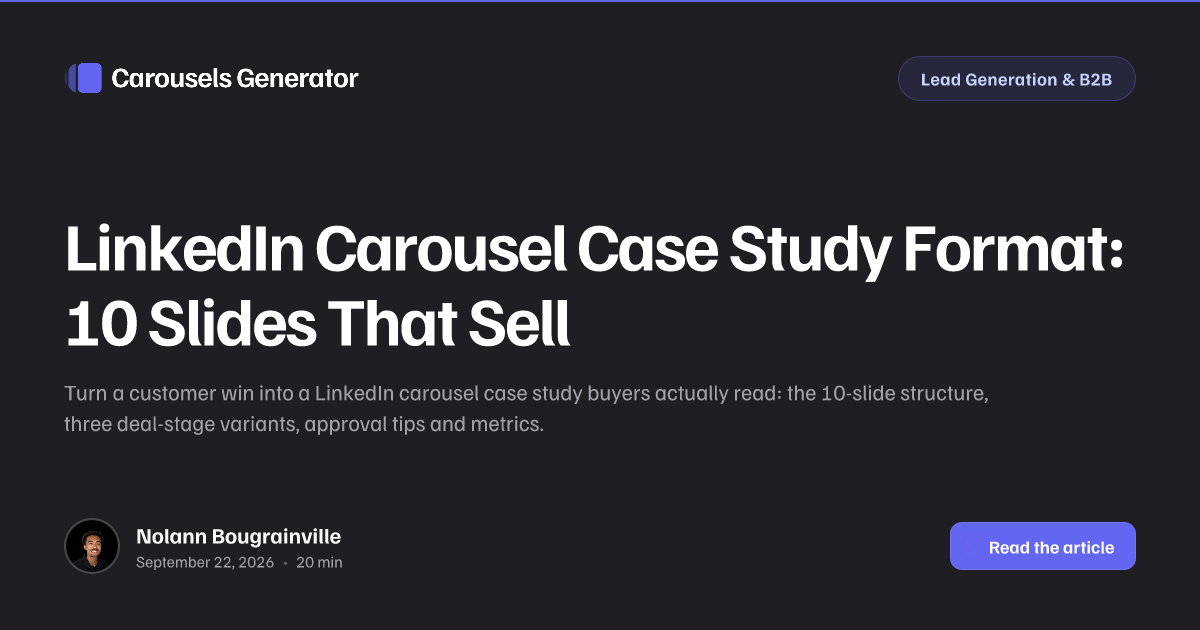 LinkedIn Carousel Case Study Format: 10 Slides That Sell