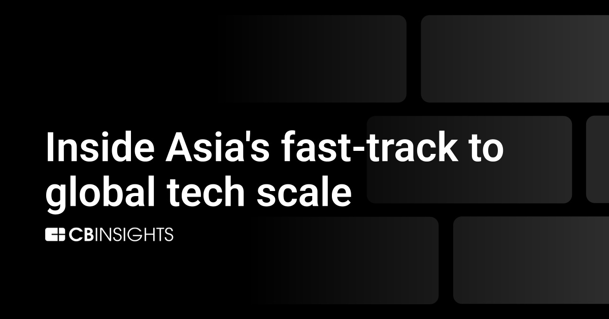 Inside Asia’s fast-track to global tech scale: A regional innovation powerhouse beyond Silicon Valley