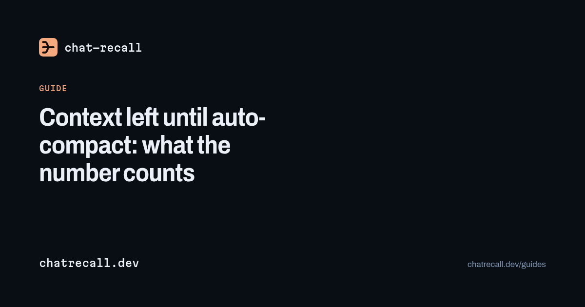 Context left until auto-compact: what the number counts