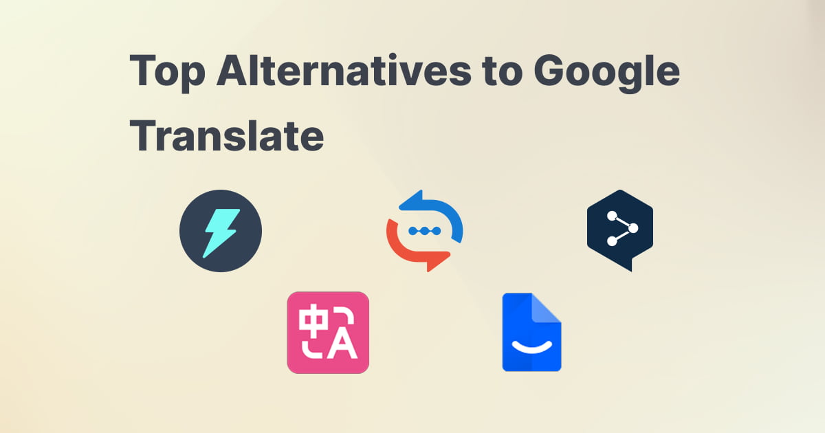Top Alternatives to Google Translate