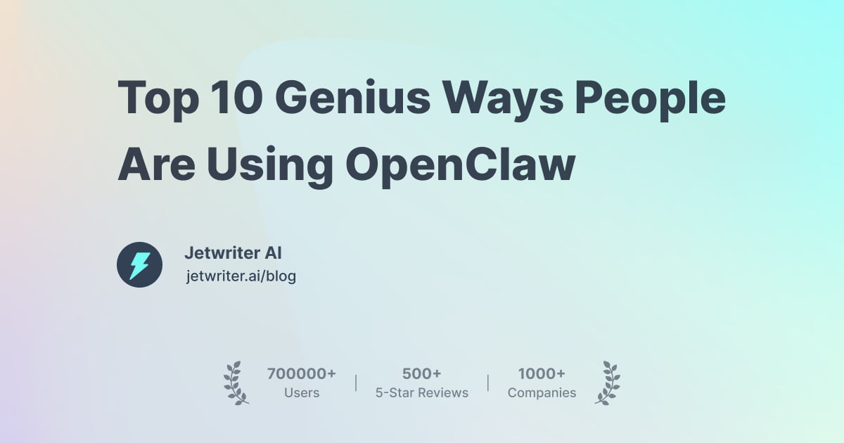 Top 10 Genius Ways People Are Using OpenClaw