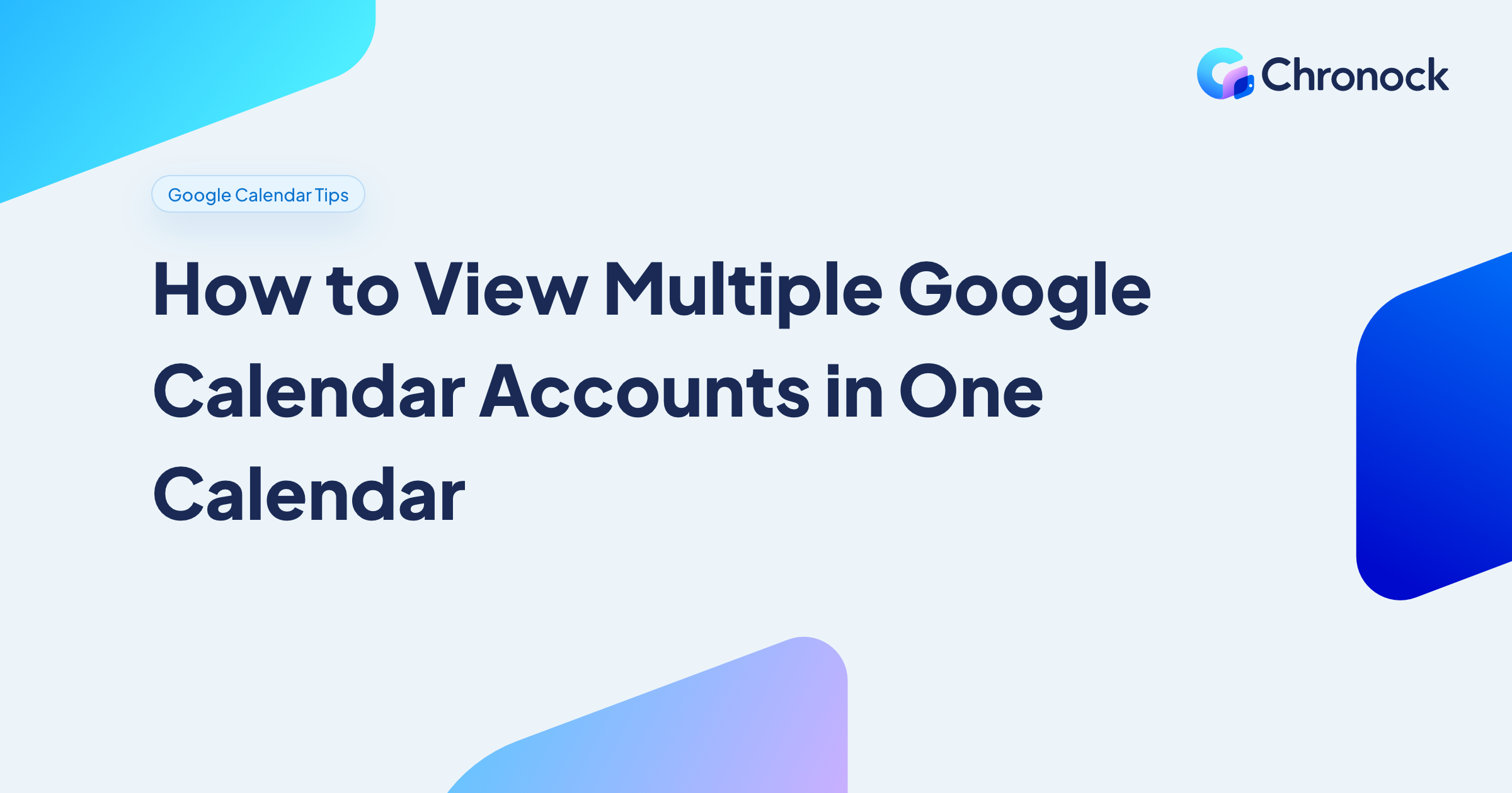 How to View Multiple Google Calendar Accounts in One Calendar
