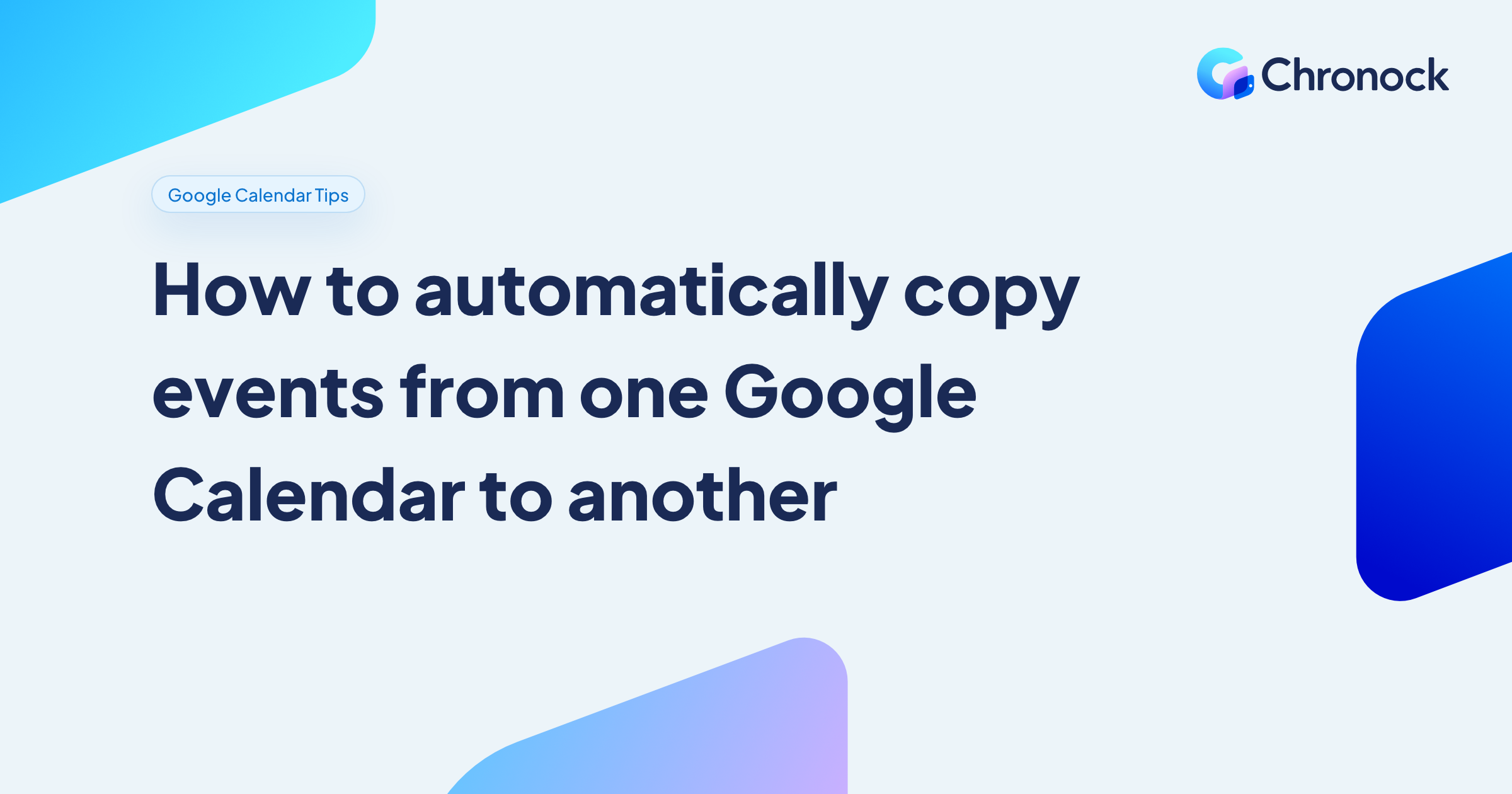 How to automatically copy events from one Google Calendar to another