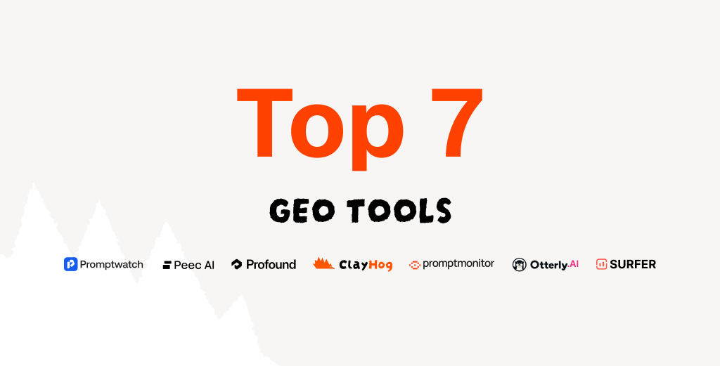 7 Best GEO Tools for AI Search Visibility in 2026