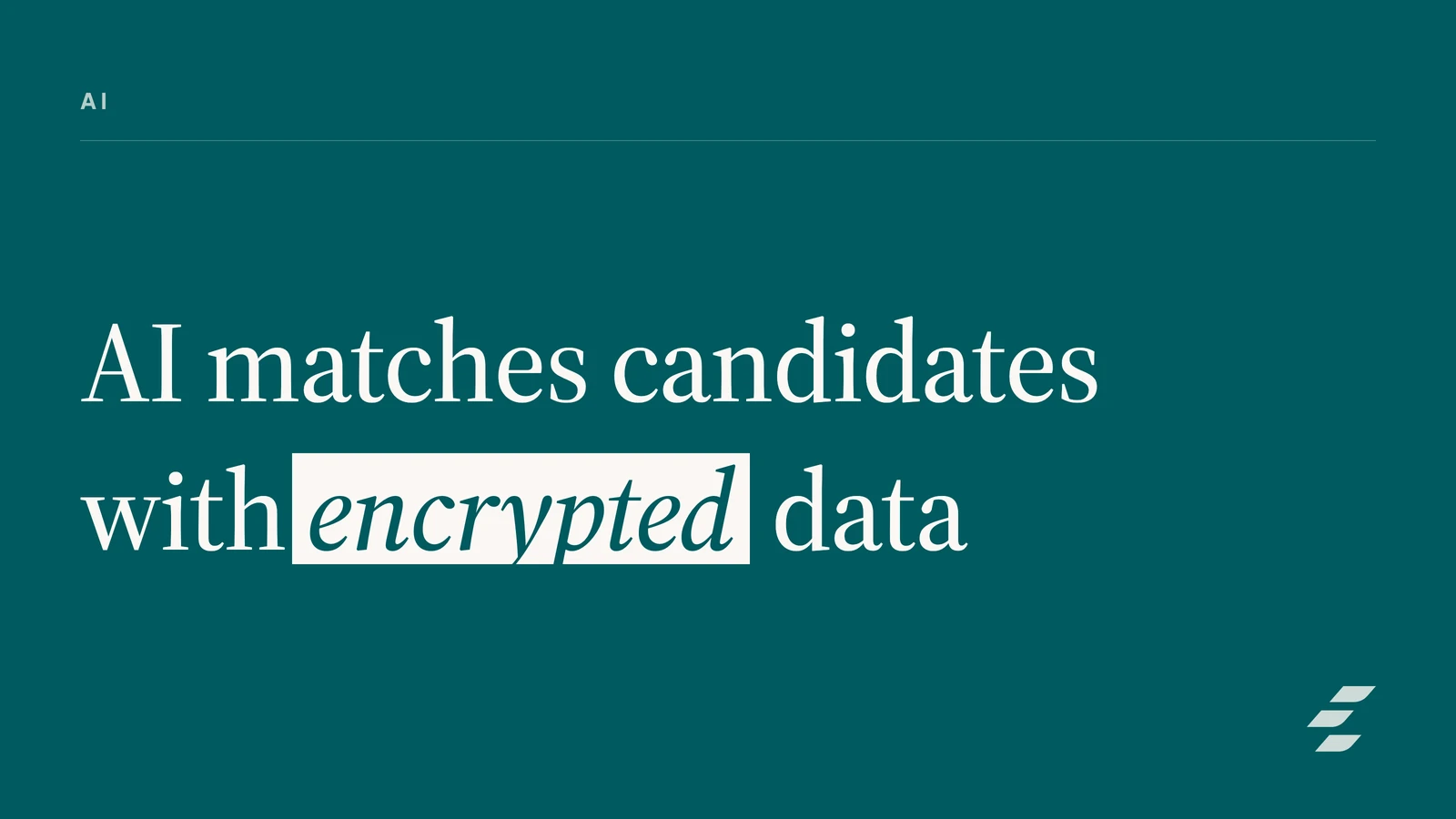 Homomorphic Encryption for Secure Candidate Matching: Revolutionizing Privacy-Preserving AI in Startups