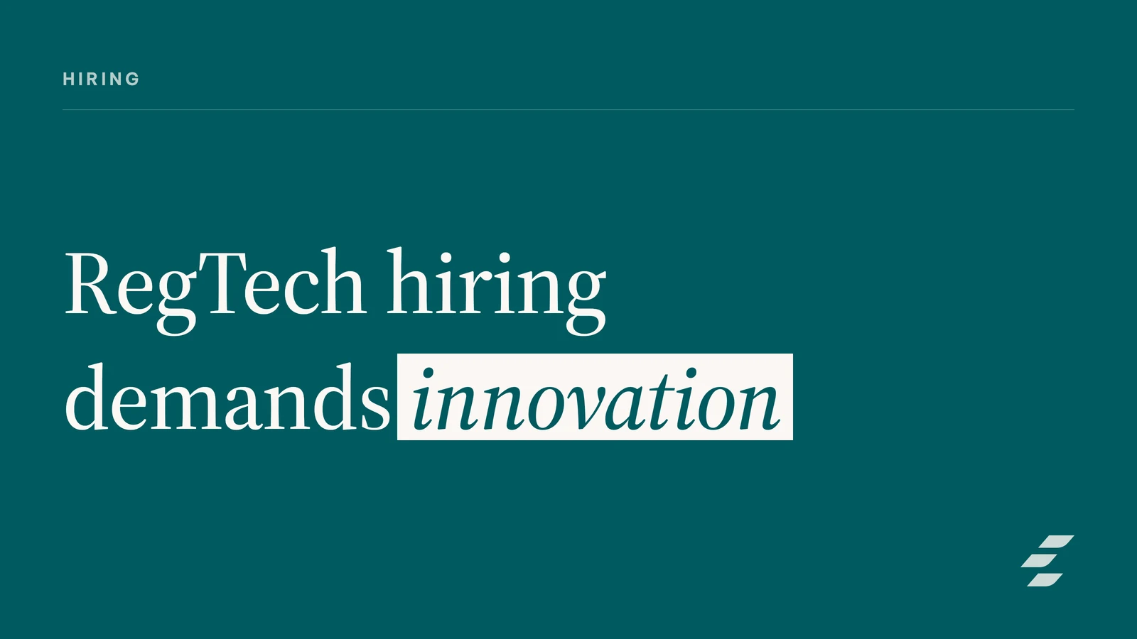 Beyond Compliance: Mastering RegTech Hiring for Innovation