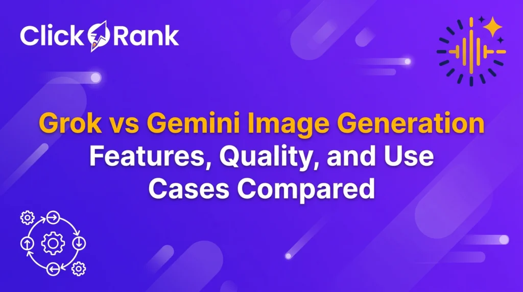 Grok vs Gemini Image Generation: Which AI Engine Is Superior in 2026?