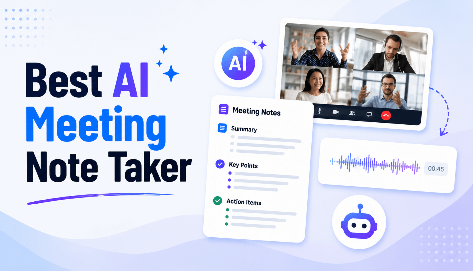 Best AI Meeting Note Taker: Turn Meetings into Actionable Insights