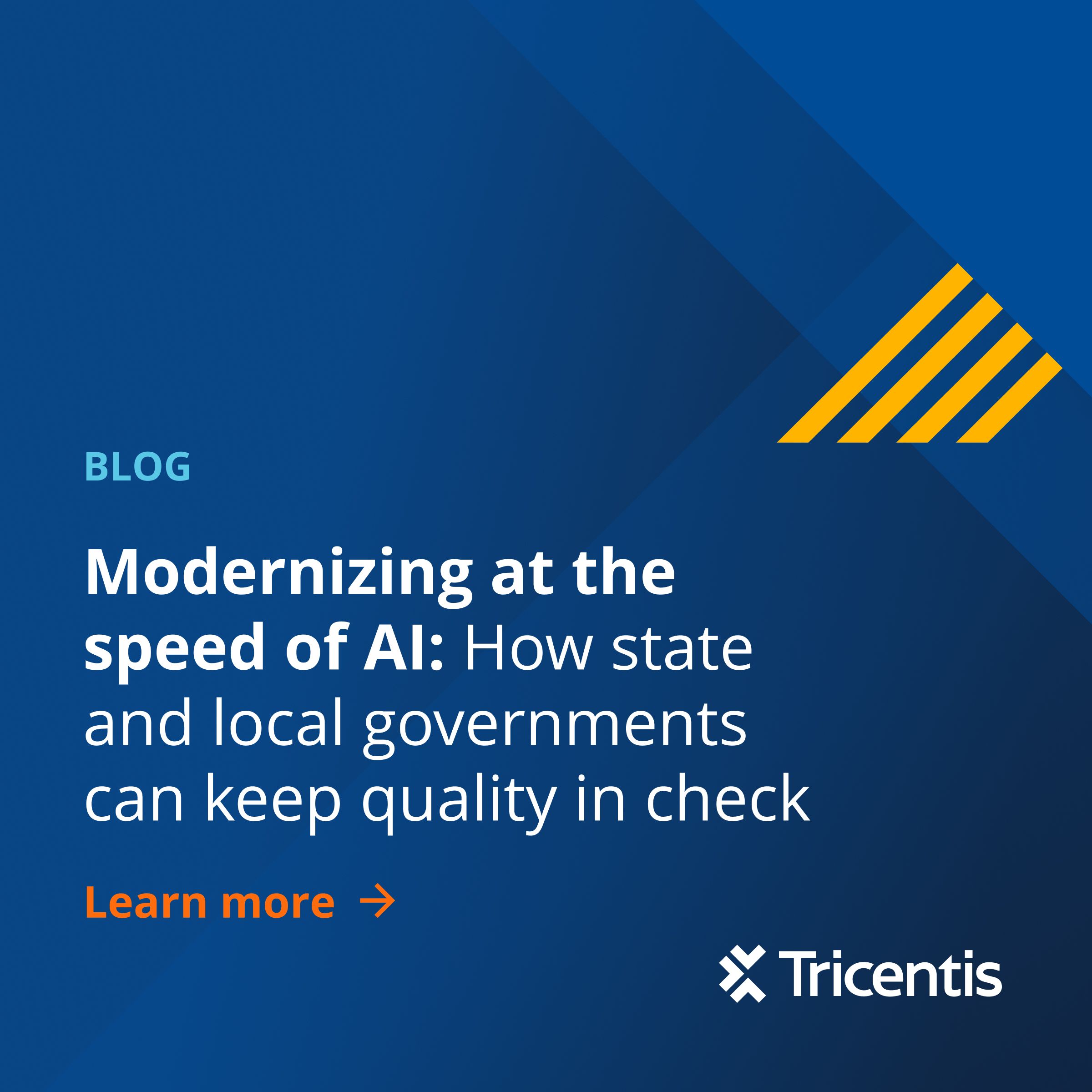 Modernizing at the speed of AI: How state and local governments can keep quality in check