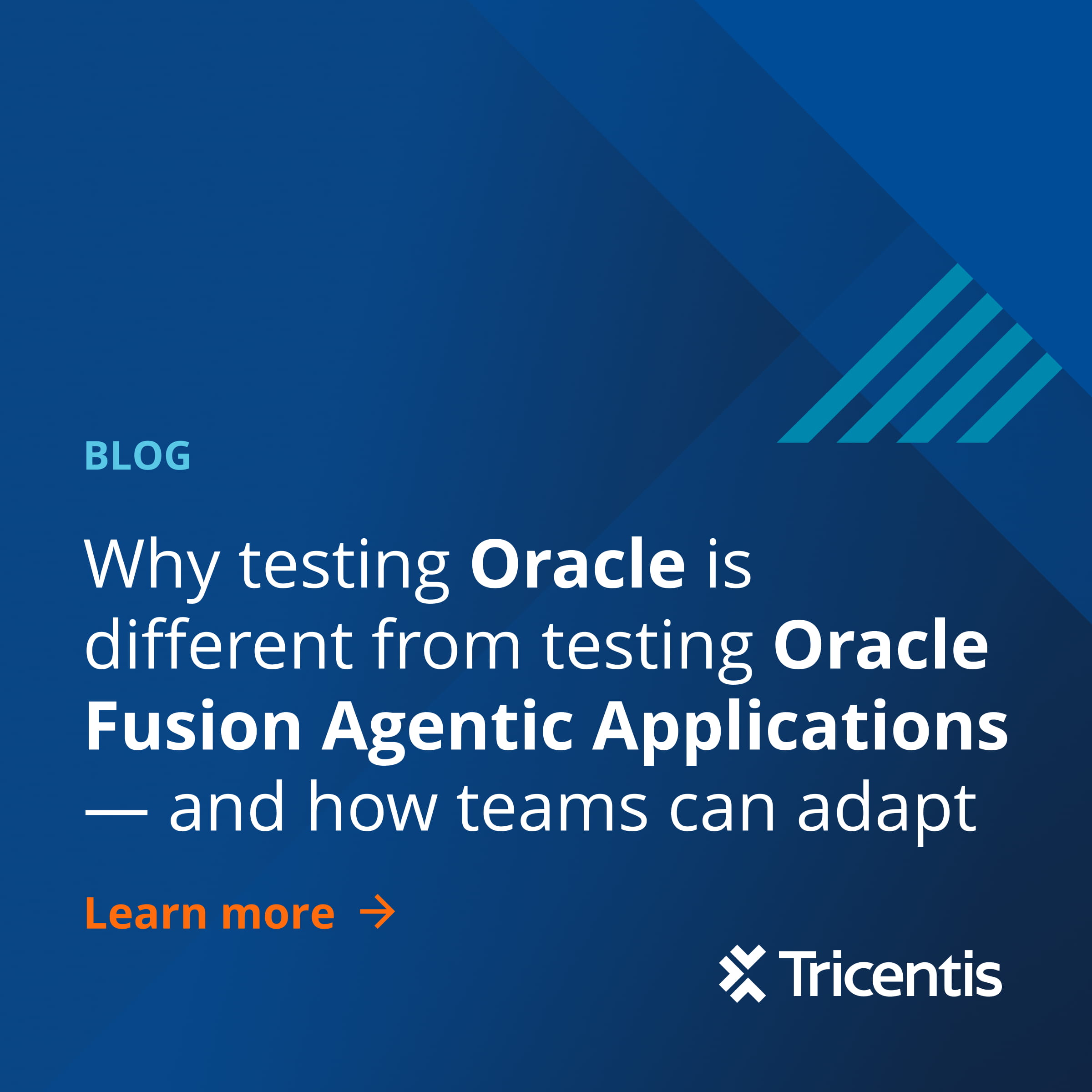 Why testing Oracle Fusion Agentic Applications is different — and how QA teams can adapt