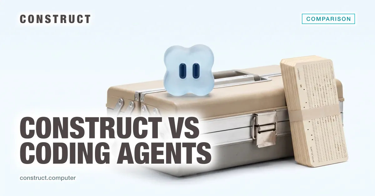 Construct vs coding-focused agents