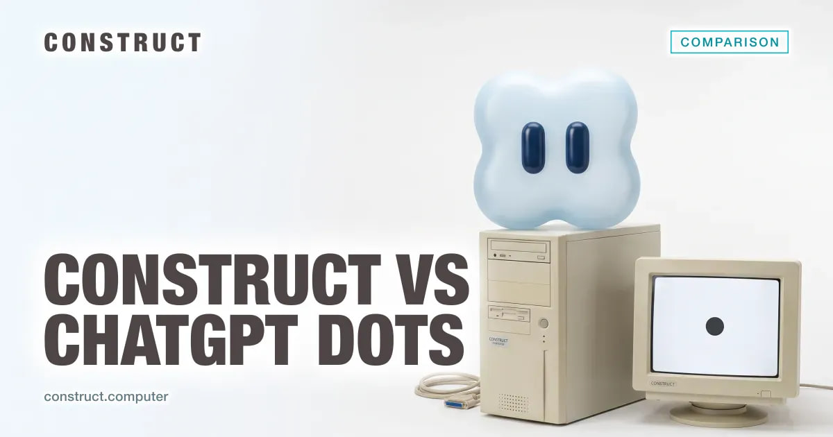 Construct vs ChatGPT Dots