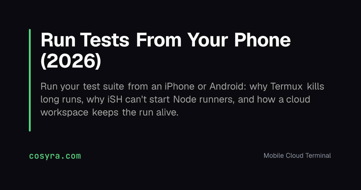 Run Tests From Your Phone (2026)
