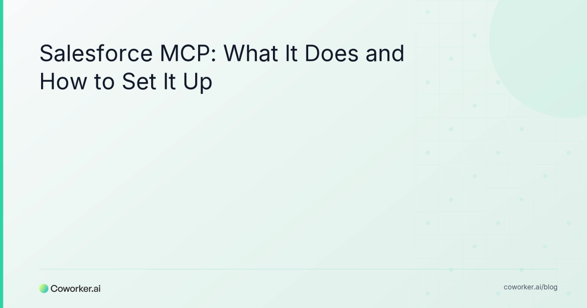 Salesforce MCP: What It Actually Does (and How to Set It Up)
